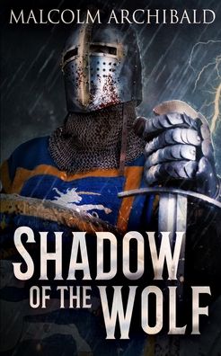 Cover for Malcolm Archibald · Shadow Of The Wolf (Paperback Book) (2021)