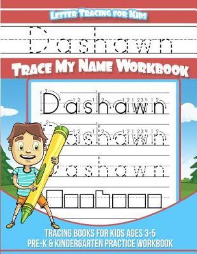Cover for Elise Garcia · Dashawn Letter Tracing for Kids Trace my Name Workbook (Paperback Book) (2018)
