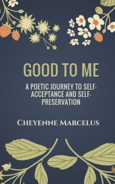 Cover for Cheyenne Marcelus · Good to Me (Paperback Bog) (2018)