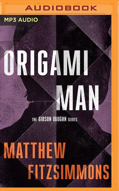 Origami Man - Matthew Fitzsimmons - Muzyka - Brilliance Corporation - 9781721358335 - 18 lutego 2020