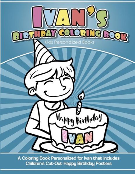 Cover for Yolie Davis · Ivan's Birthday Coloring Book Kids Personalized Books (Paperback Book) (2018)