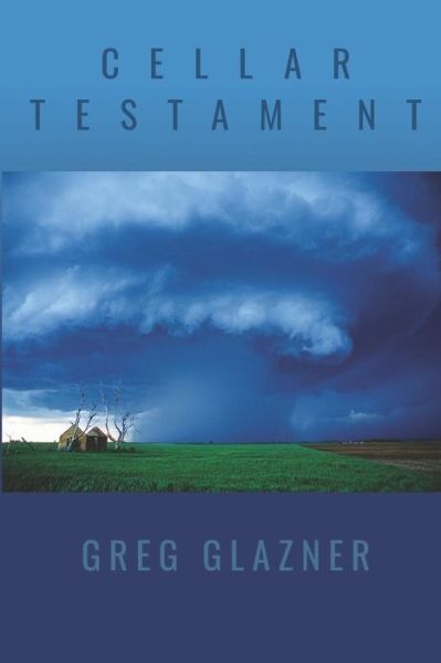Cover for Greg Glazner · Cellar Testament (Paperback Book) (2019)