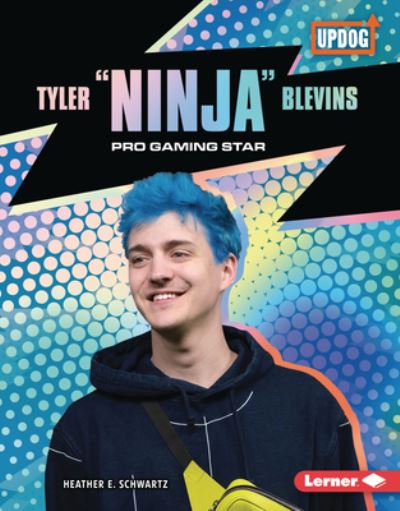 Cover for Heather E Schwartz · Tyler Ninja Blevins (Hardcover Book) (2022)