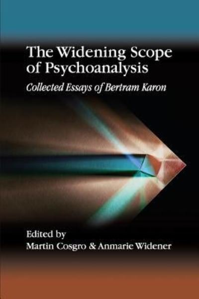 Cover for Bertram Karon · The Widening Scope of Psychoanalysis (Paperback Book) (2018)