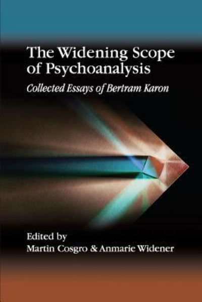 Cover for Bertram Karon · The Widening Scope of Psychoanalysis (Taschenbuch) (2018)