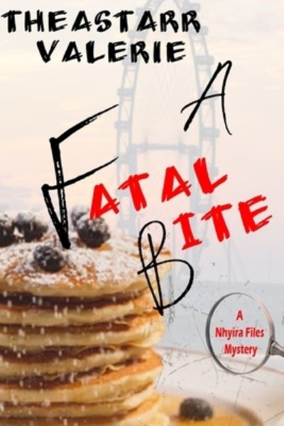 Cover for Theastarr Valerie · A Fatal Bite (Paperback Book) (2020)