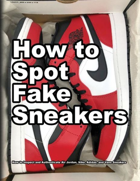 Cover for Wade Motawi · How To Spot Fake Sneakers (Taschenbuch) (2021)