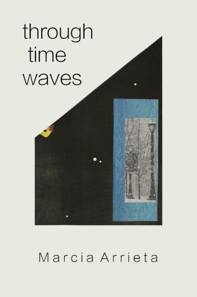 Cover for Marcia Arrieta · Through Time Waves (Paperback Book) (2022)