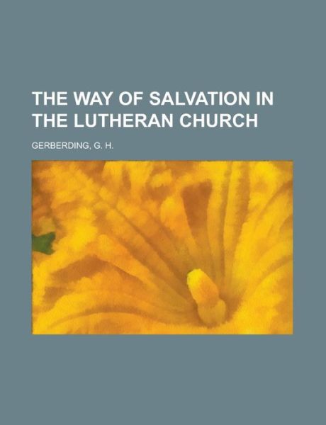 Cover for Gerberding · The Way of Salvation in the (Book) (2012)