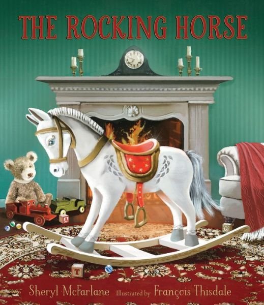 Cover for Sheryl McFarlane · The Rocking Horse (Hardcover Book) (2024)