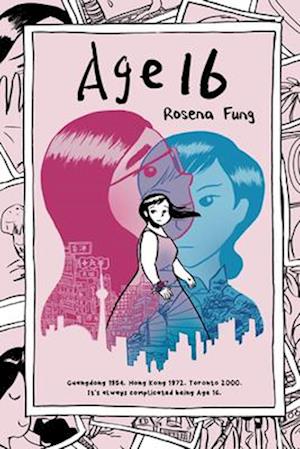 Cover for Rosena Fung · Age 16 (Gebundenes Buch) (2024)