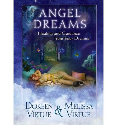 Angel Dreams: Healing and Guidance from Your Dreams - Doreen Virtue - Boeken - Hay House UK Ltd - 9781781802335 - 1 april 2014