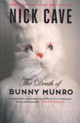 The Death of Bunny Munro - Canons - Nick Cave - Kirjat - Canongate Books - 9781782115335 - torstai 21. elokuuta 2014