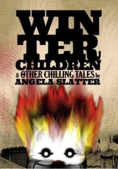 Cover for Angela Slatter · Winter Children (Hardcover Book) (2016)