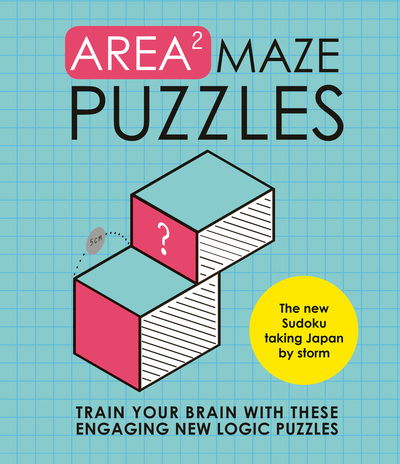 Area Maze Puzzles: Train your brain with these engaging new logic puzzles - Graham Jones - Książki - Headline Publishing Group - 9781787392335 - 7 marca 2019