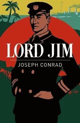 Lord Jim - Joseph Conrad - Kirjat - Arcturus Publishing Ltd - 9781788283335 - tiistai 15. toukokuuta 2018
