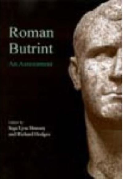 Roman Butrint: An Assessment - Butrint Archaeological Monographs - Inge Lyse Hansen - Bøger - Oxbow Books - 9781789257335 - 15. november 2021