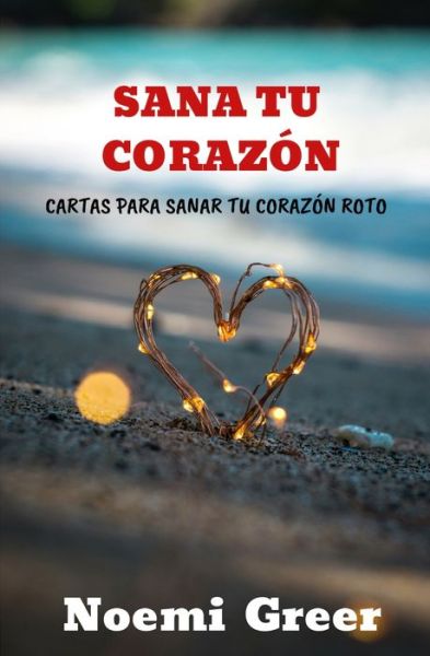 Cover for Noemi Greer · Sana Tu Corazon (Paperback Book) (2020)