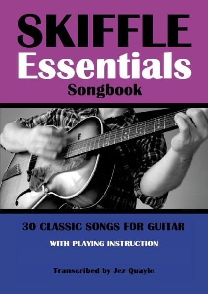 Cover for Jez Quayle · Skiffle Essentials Songbook (Paperback Bog) (2021)