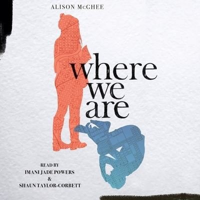 Cover for Alison McGhee · Where We Are (CD) (2020)