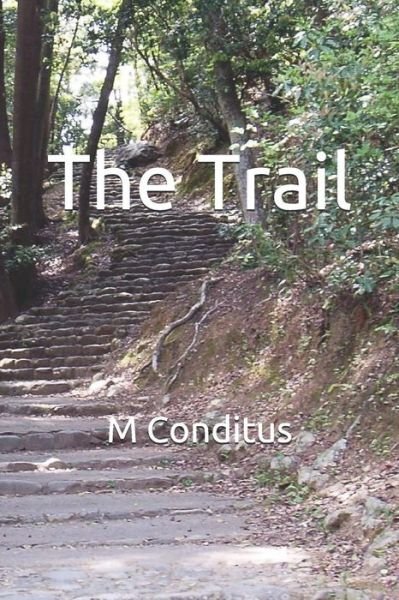 Cover for M Conditus · The Trail (Paperback Book) (2019)