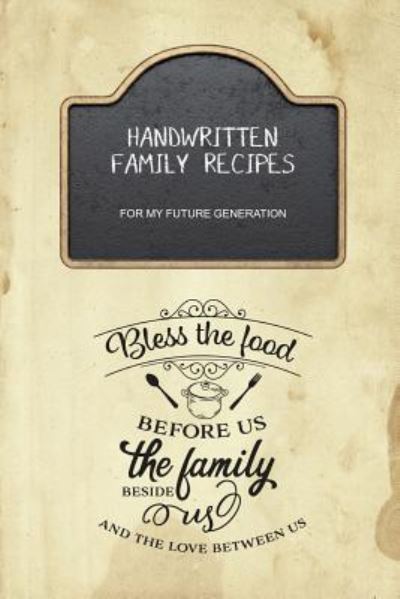 Cover for Rainbow Cloud Press · Handwritten Family Recipes for My Future Generation (Paperback Book) (2019)