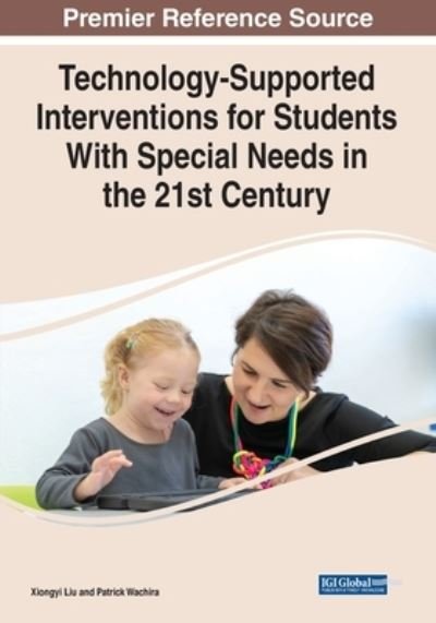 Cover for Liu   Wachira · Technology-Supported Interventions for Students With Special Needs in the 21st Century (Paperback Book) (2022)