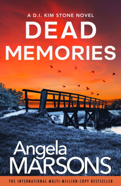 Cover for Angela Marsons · Dead Memories: An addictive and gripping crime thriller (Paperback Book) (2025)