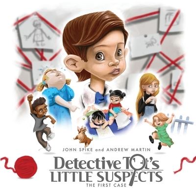 Cover for John Spike · Detective Tot's Little Suspects (Paperback Book) (2021)
