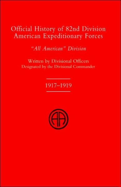 Cover for Divisional Officers of the 82nd Division · Official History of the 82nd (American) Division Allied Expeditionary Forces (Paperback Book) [New edition] (2003)