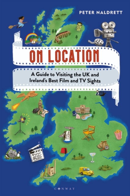 Cover for Peter Naldrett · On Location: A Guide to Visiting the UK and Ireland's Best Film and TV Sights (Taschenbuch) (2023)