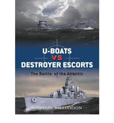 Cover for Gordon Williamson · U-boats vs Destroyer Escorts: The Battle of the Atlantic - Duel (Paperback Book) (2007)