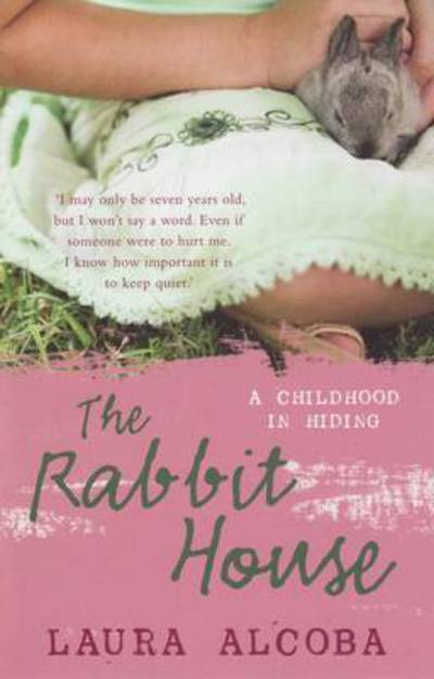 Cover for Laura Alcoba · The Rabbit House (Paperback Book) [Main edition] (2009)