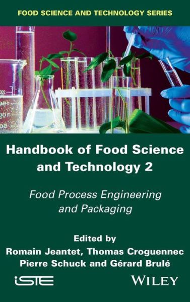 Cover for Romain Jeantet · Handbook of Food Science and Technology 2: Food Process Engineering and Packaging (Hardcover Book) (2016)