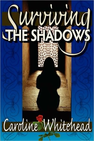 Cover for Caroline Whitehead · Surviving the Shadows (Paperback Book) (2009)