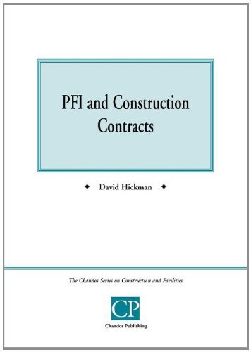 Cover for David Hickman · PFI and Construction Contracts - Chandos Series on Construction &amp; Facilities (Paperback Book) (2000)