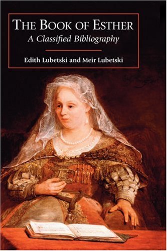 Cover for Meir Lubetski · The Book of Esther: a Classified Bibliography (Bible Bibliographies) (Hardcover Book) (2008)