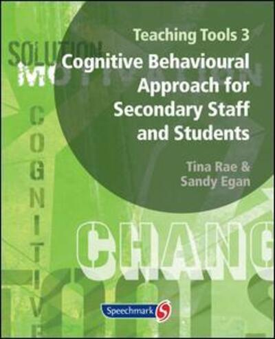 Cover for Tina Rae · Teaching Tools 3: Cognitive Behavioural Approach for Secondary Staff and Students (Book) [1 New edition] (1999)