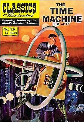 Cover for H. G. Wells · Time Machine, The - Classics Illustrated (Paperback Book) (2009)