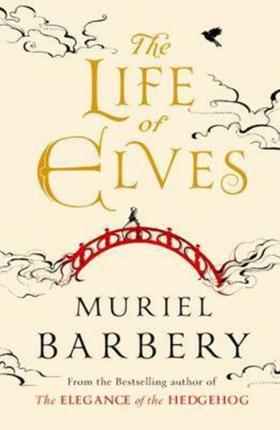 Cover for Muriel Barbery · Life of Elves (Paperback Bog) (2017)