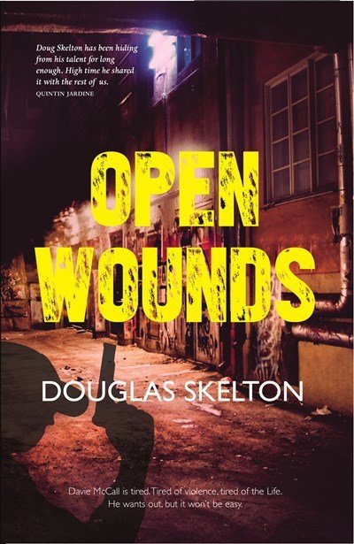 Cover for Douglas Skelton · Open Wounds - Davie McCall Series (Paperback Bog) (2016)