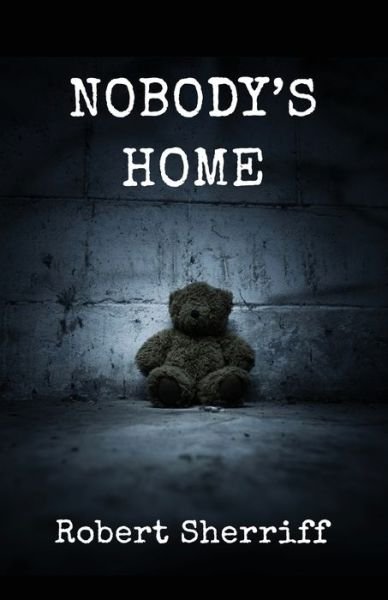 Nobody's Home - Robert Sherriff - Książki - Michael Terence Publishing - 9781912639335 - 3 września 2018