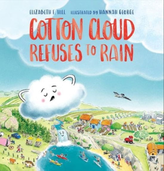 Cover for Elizabeth F. Hill · Cotton Cloud Refuses to Rain (Paperback Book) (2023)