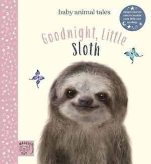 Cover for Amanda Wood · Goodnight, Little Sloth: Simple stories sure to soothe your little one to sleep - Baby Animal Tales (Hardcover Book) (2022)