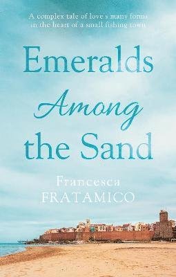 Cover for Francesca Fratamico · Emeralds Among the Sand - The Adriatic Trilogy (Paperback Book) (2021)