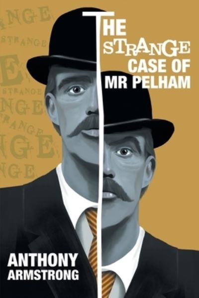 Cover for Anthony Armstrong · The Strange Case of Mr Pelham: A Classic Psychological Thriller (Paperback Book) (2021)