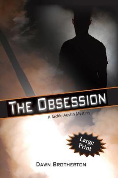 Cover for Dawn Brotherton · The Obsession (Paperback Book) (2018)