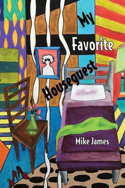 Cover for Mike James · My Favorite Houseguest (Paperback Book) (2017)