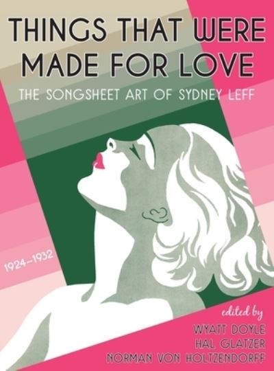 Things That Were Made for Love - Sydney Leff - Books - New Texture - 9781943444335 - May 15, 2022