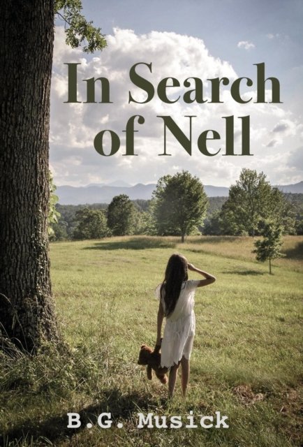 Cover for B G Musick · In Search of Nell (Hardcover bog) (2017)